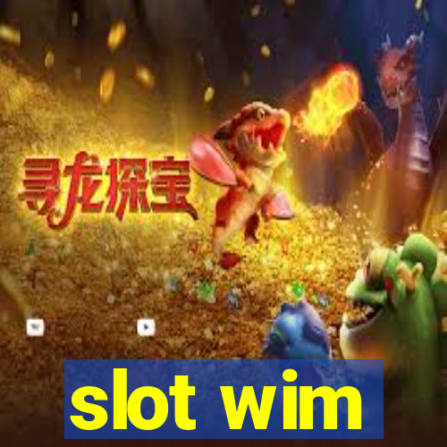 slot wim