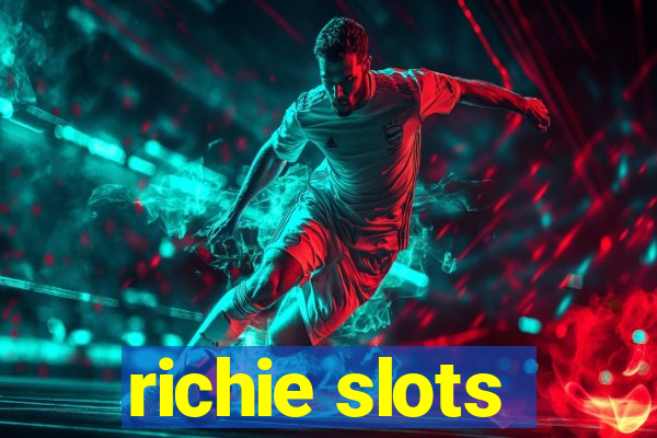 richie slots