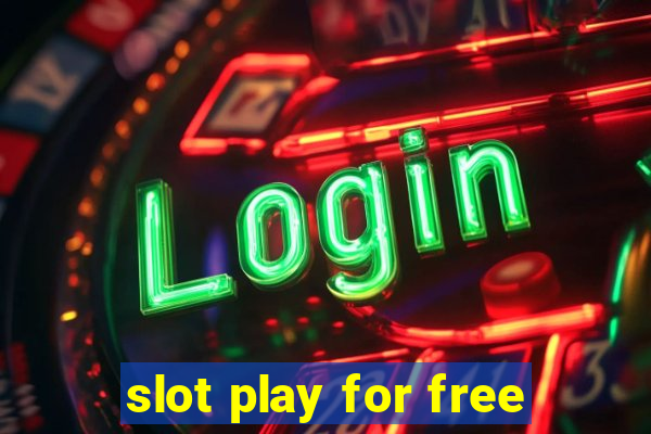 slot play for free