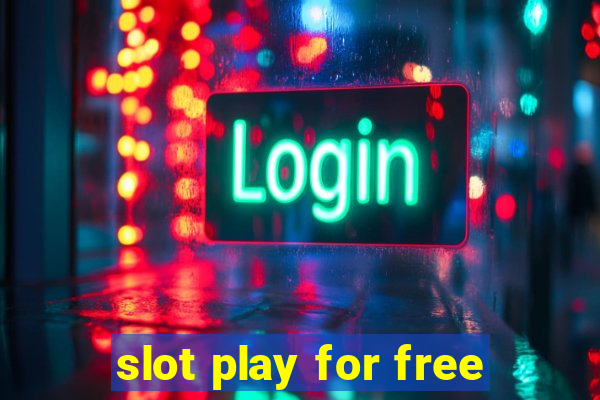 slot play for free