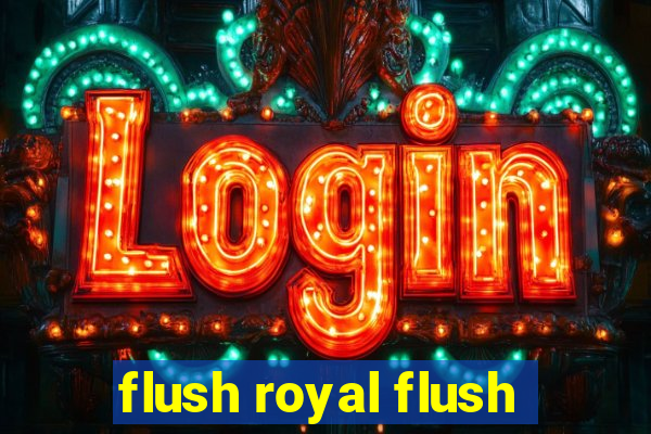 flush royal flush