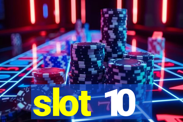 slot 10