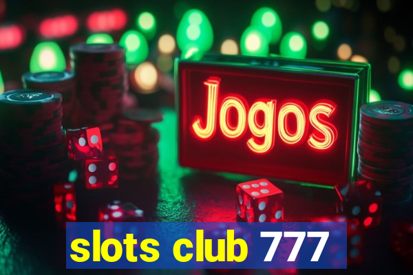 slots club 777