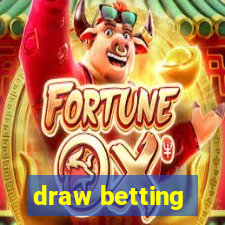 draw betting