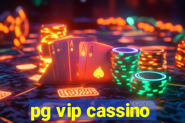 pg vip cassino