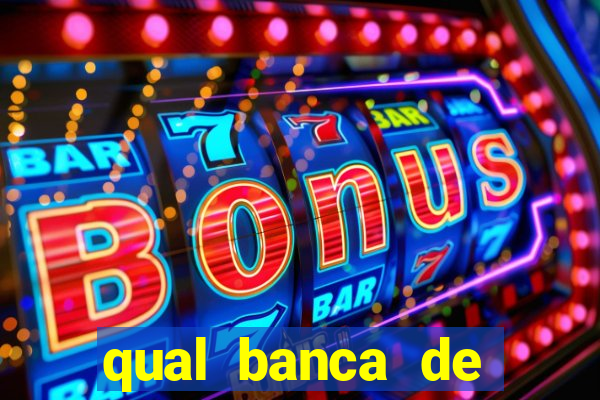 qual banca de aposta da b么nus gr谩tis