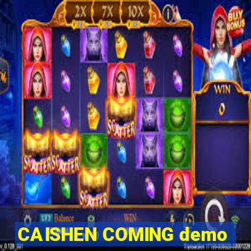 CAISHEN COMING demo