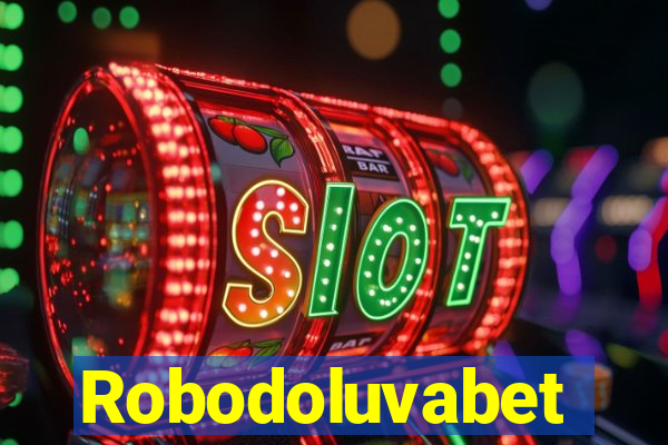 Robodoluvabet