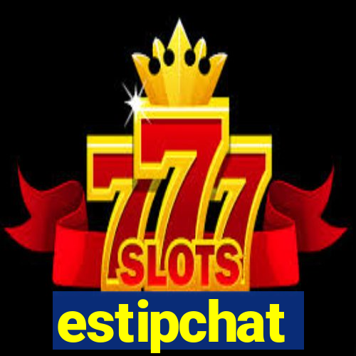 estipchat