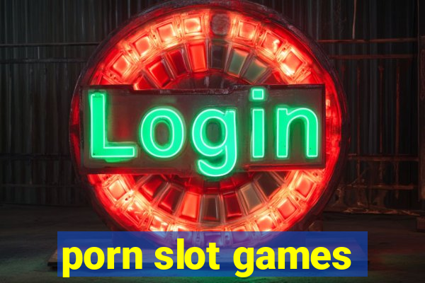 porn slot games