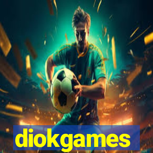 diokgames