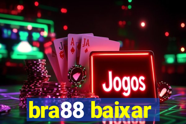 bra88 baixar