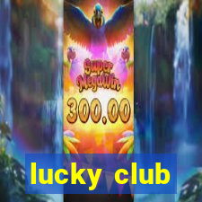 lucky club