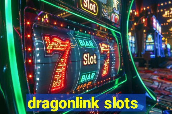 dragonlink slots