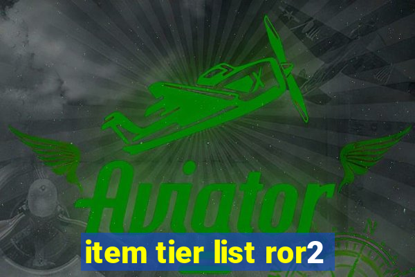 item tier list ror2