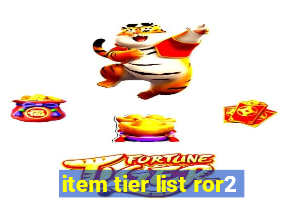 item tier list ror2