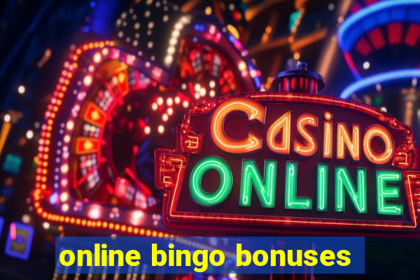 online bingo bonuses