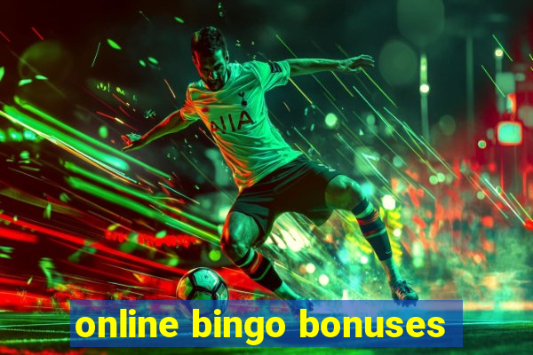 online bingo bonuses