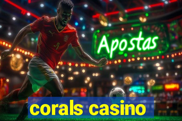 corals casino