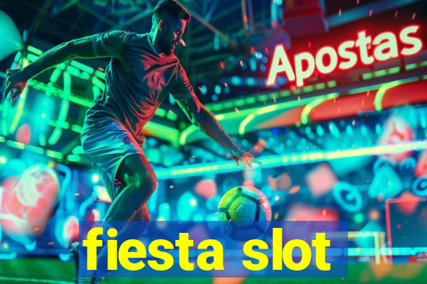 fiesta slot