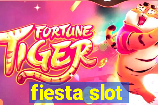 fiesta slot