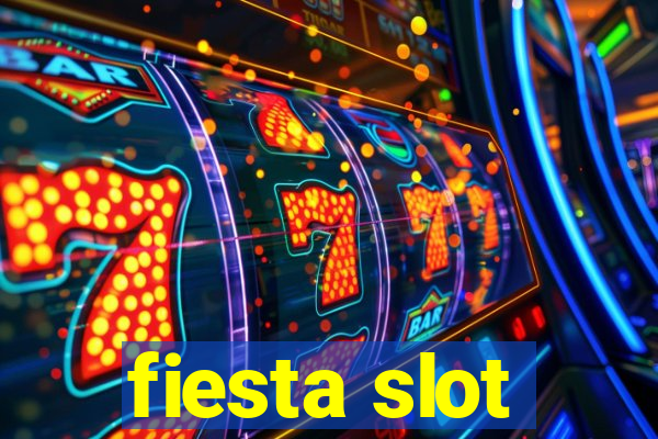 fiesta slot