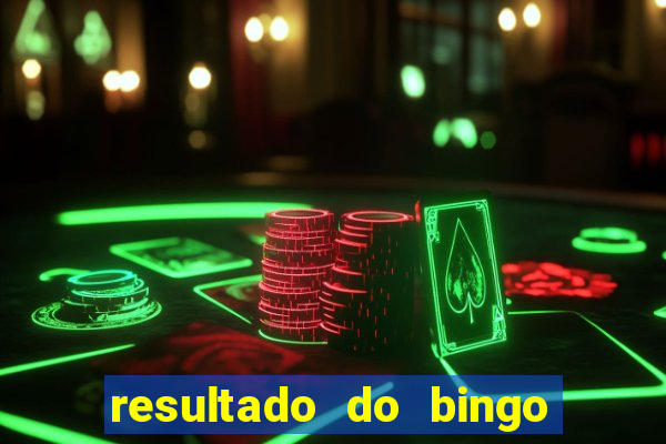 resultado do bingo online de hoje