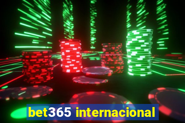 bet365 internacional