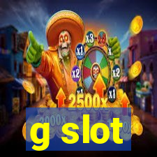 g slot