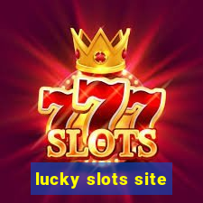 lucky slots site