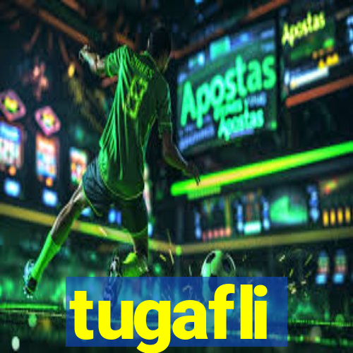 tugafli