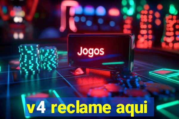 v4 reclame aqui