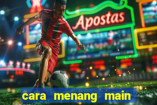 cara menang main slot pragmatic