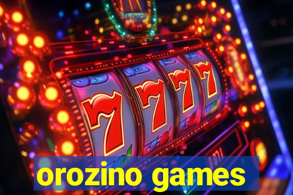 orozino games