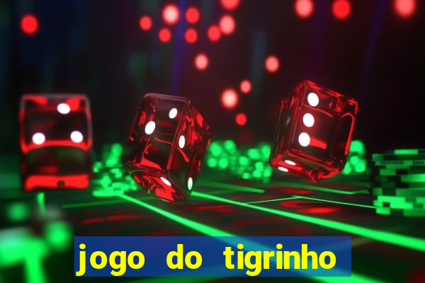 jogo do tigrinho da cadeia