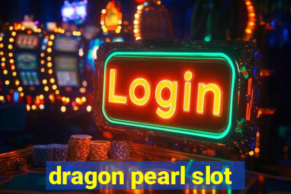 dragon pearl slot