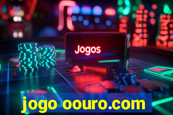 jogo oouro.com