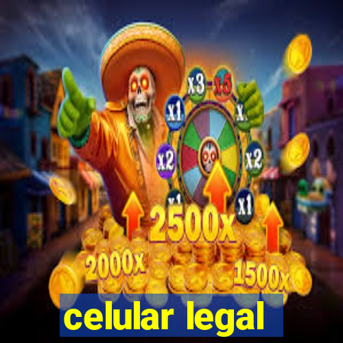 celular legal