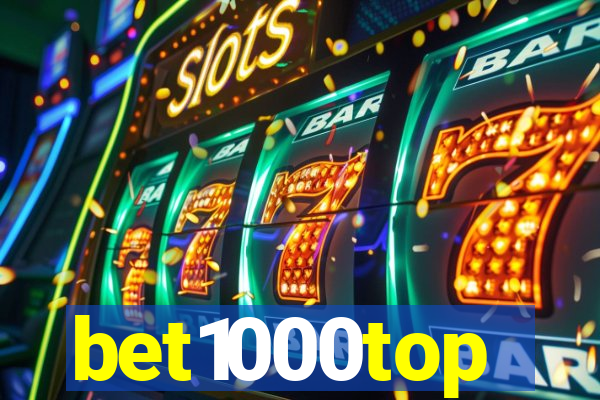 bet1000top