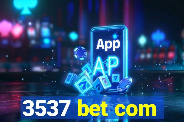 3537 bet com