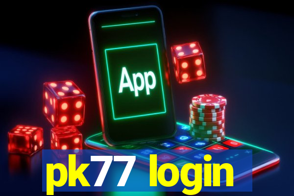 pk77 login