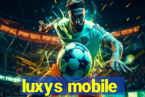 luxys mobile