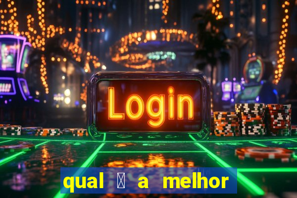 qual 茅 a melhor plataforma de jogo para ganhar dinheiro