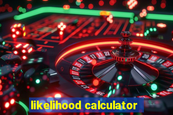 likelihood calculator