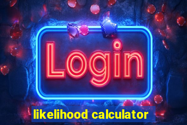 likelihood calculator