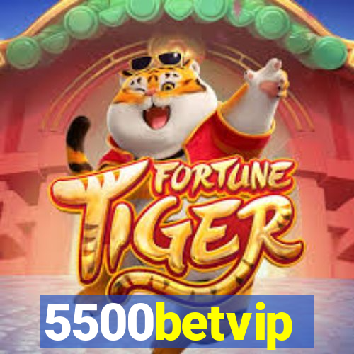 5500betvip