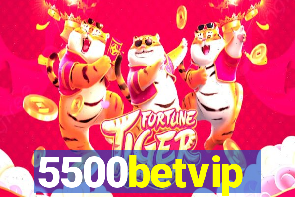 5500betvip