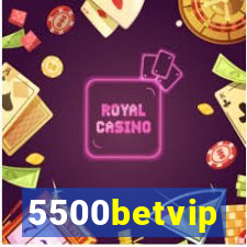 5500betvip