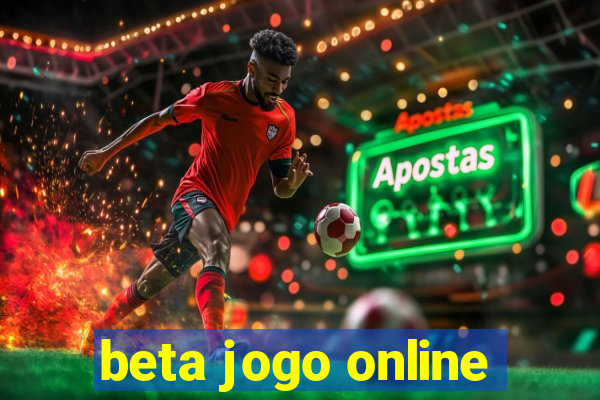 beta jogo online