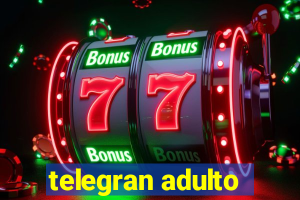 telegran adulto